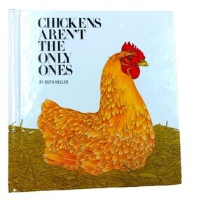 Chickens aren’t the only ones by Ruth Heller kids book vintage 1981
